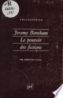 Jeremy Bentham : le pouvoir des fictions