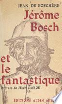 Jérôme Bosch et le fantastique