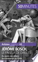 Jérôme Bosch, le faiseur de diables