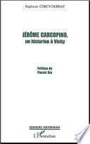 Jérôme Carcopino, un historien à Vichy