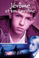 Jérôme et son fantôme