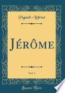 Jérôme, Vol. 3 (Classic Reprint)