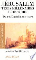 Jérusalem, trois millénaires d'histoire