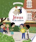 Jésus et la colère