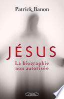 Jésus, la biographie non autorisée