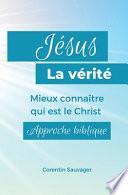 Jésus, la vérité