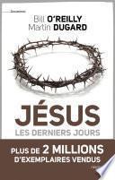 Jésus, les derniers jours