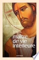 Jésus, Maître de vie intérieure