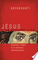 Jésus, sa résurrection