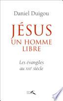 Jésus, un homme libre