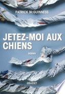 Jetez-moi aux chiens
