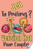 Jeu Tu Préfères Pour Couples Version Hot
