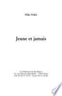 Jeune et jamais