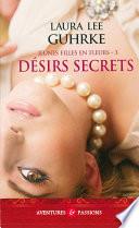 Jeunes filles en fleurs (Tome 3) - Désirs secrets
