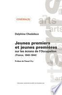 Jeunes premiers et jeunes premières sur les écrans de l'Occupation (France, 1940-1944)
