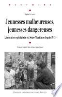 Jeunesses malheureuses, jeunesses dangereuses