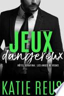 Jeux dangereux