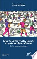 Jeux traditionnels, sports et patrimoine culturel