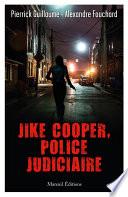 Jike Cooper, Police Judiciaire