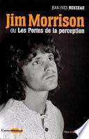 Jim Morrison ou Les Portes de la perception