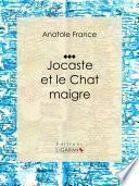 Jocaste et le Chat maigre