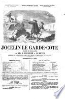 Jocelin le garde-coôte drame en cinq actes par N. Fournier et H. Meyer