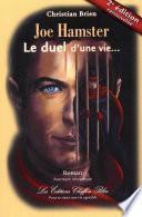 Joe Hamster, Le duel d'une vie 2e édition