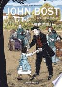 John Bost, un précurseur