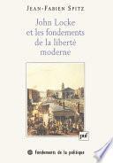John Locke et les fondements de la liberté moderne