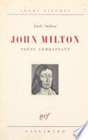 John Milton, poète combattant