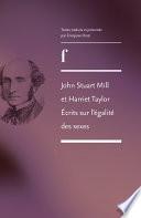 John Stuart Mill et Harriet Taylor : écrits sur l'égalité de sexes