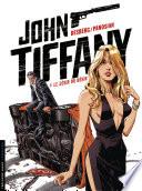 John Tiffany - Tome 2 - Le désir du désir