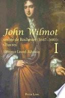 John Wilmot, Comte de Rochester (1647-1680) : OEuvres- John Wilmot, Earl of Rochester (1647-1680): Collected Works