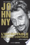 Johnny l'incroyable histoire continue