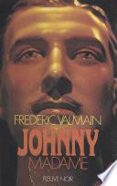 Johnny-Madame