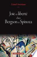 Joie et liberté chez Bergson et Spinoza