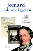 Jomard, le dernier Égyptien