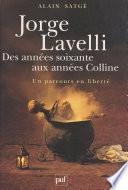 Jorge Lavelli, des années 60 aux années Colline