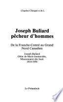 Joseph Buliard, pêcheur d'hommes