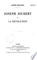 Joseph Joubert et la Révolution