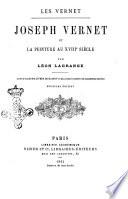 Joseph Vernet et la peinture au 18. siècle avec le texte des Livres de raison et un grand nombre de documents inédits par Léon Lagrange