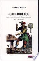 Jouer autrefois