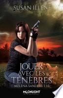Jouer avec les Ténèbres