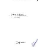 Jouer la lumière