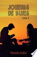 Joueurs de blues – Opus 2