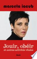Jouir, obéir et autres activités vitales