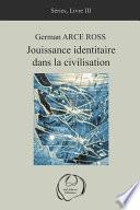 Jouissance identitaire dans la civilisation