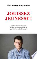Jouissez jeunesse !