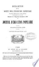 Journal d'éducation [afterw.] Bulletin [afterw.] Journal d'éducation populaire