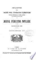 Journal d'éducation [afterw.] Bulletin [afterw.] Journal d'éducation populaire